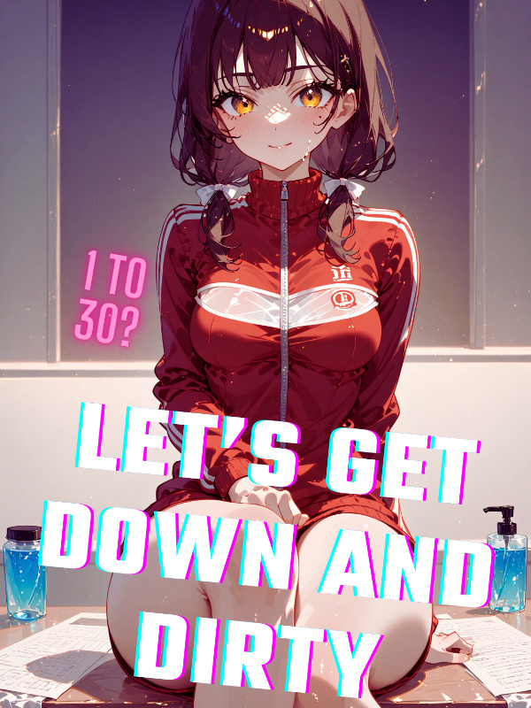 1 to 30? Let's get down & dirty.