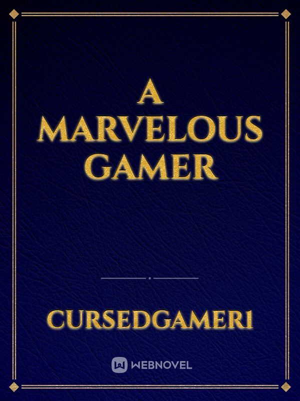 A Marvelous Gamer