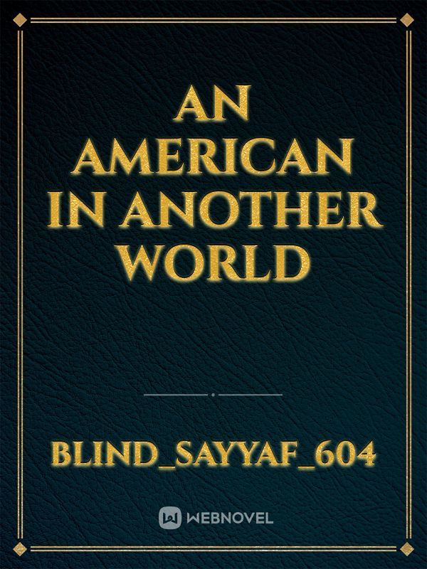 An American in another world