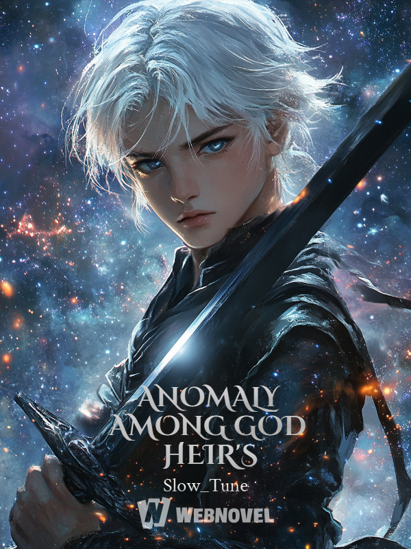 ANOMALY AMONG GOD HEIR'S