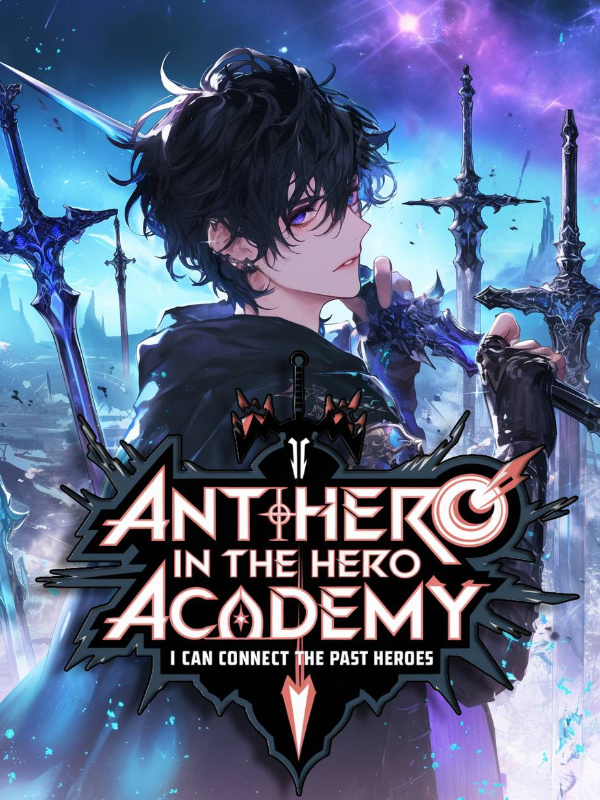 Antihero In the Hero Academy: I Can Connect the Past Heroes