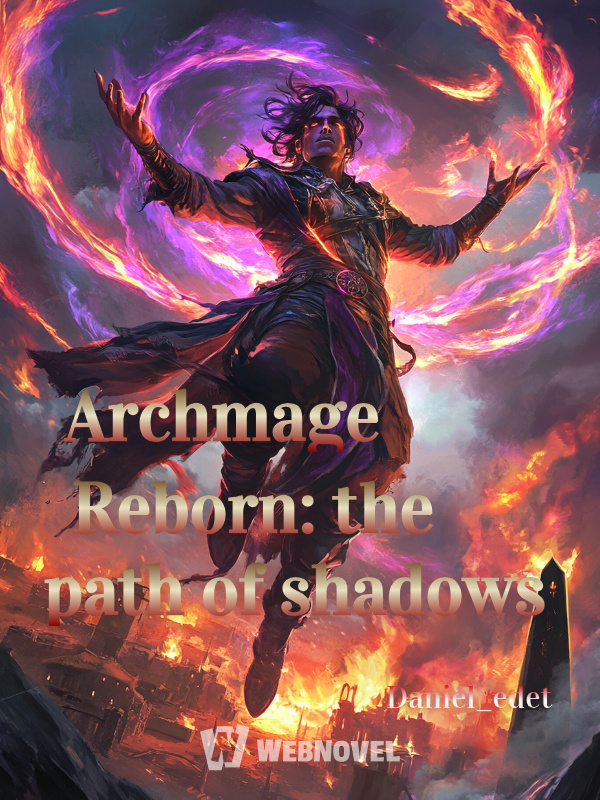 Archmage Reborn: the path of shadows