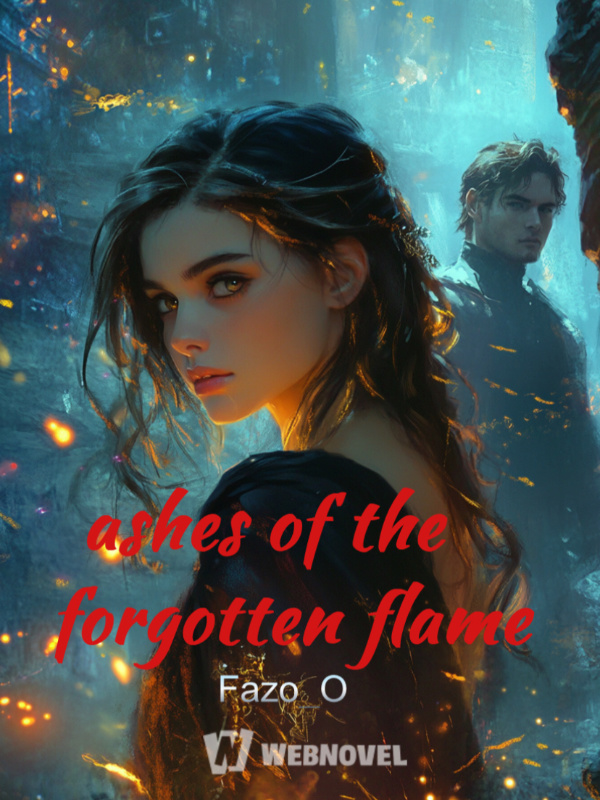 ashes of the forgotten flame