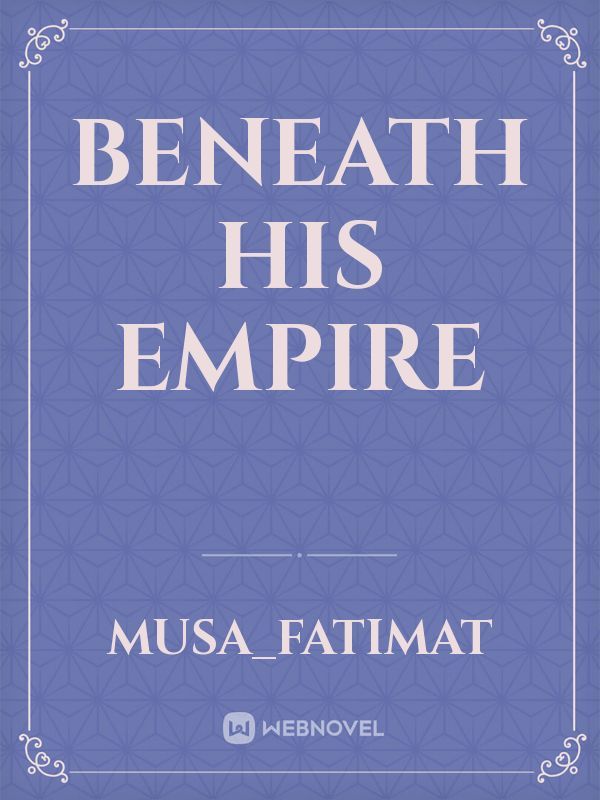 Beneath His Empire