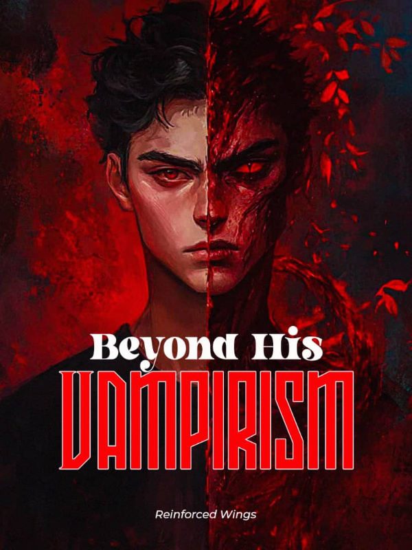 Beyond His Vampirism