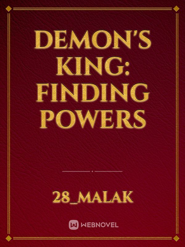 Demon's King: Finding Powers