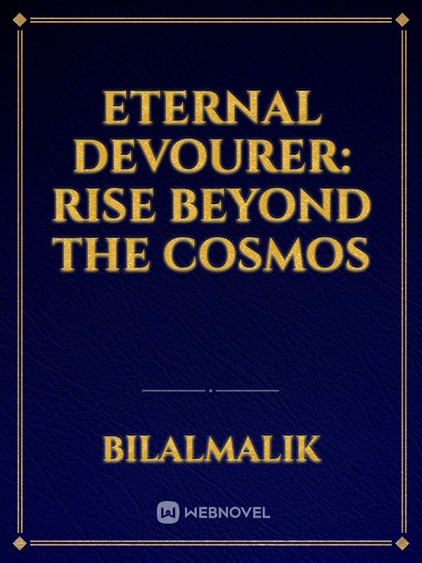 Eternal Devourer: Rise Beyond the Cosmos