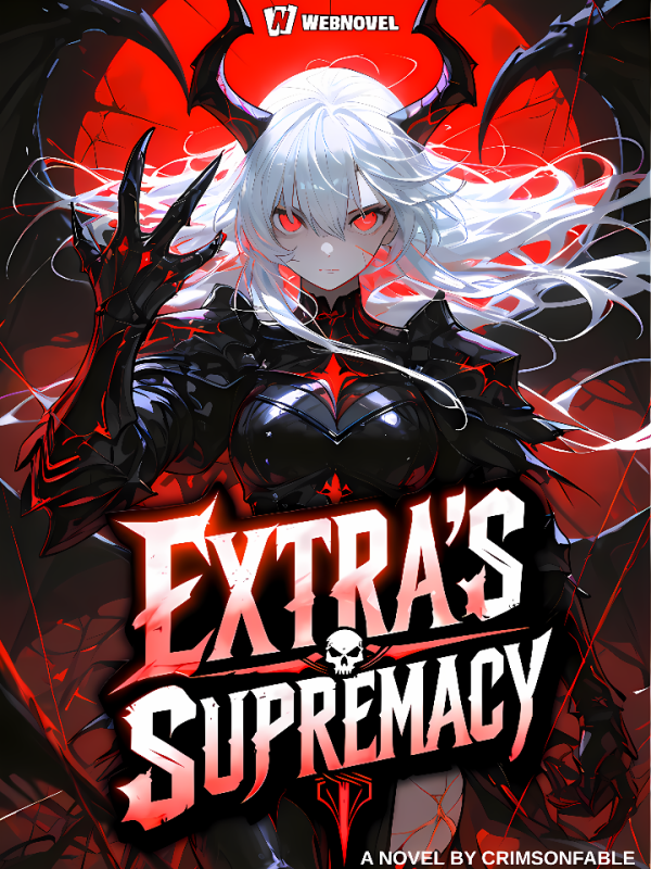 Extra's Supremacy: Rise of the Forgotten Background Character