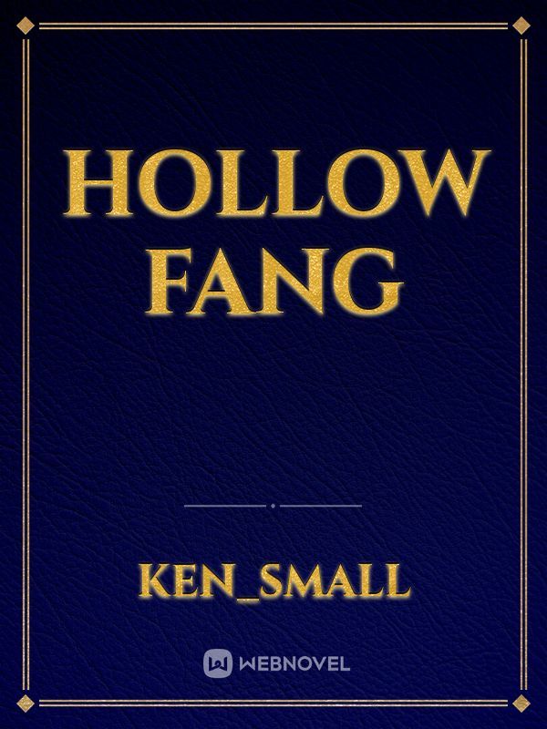 Hollow Fang