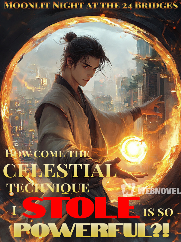 How come the celestial technique I stole is so powerful?!