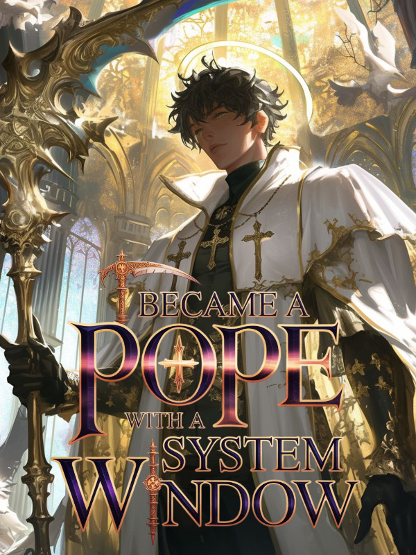 I Became a Pope With a System Window