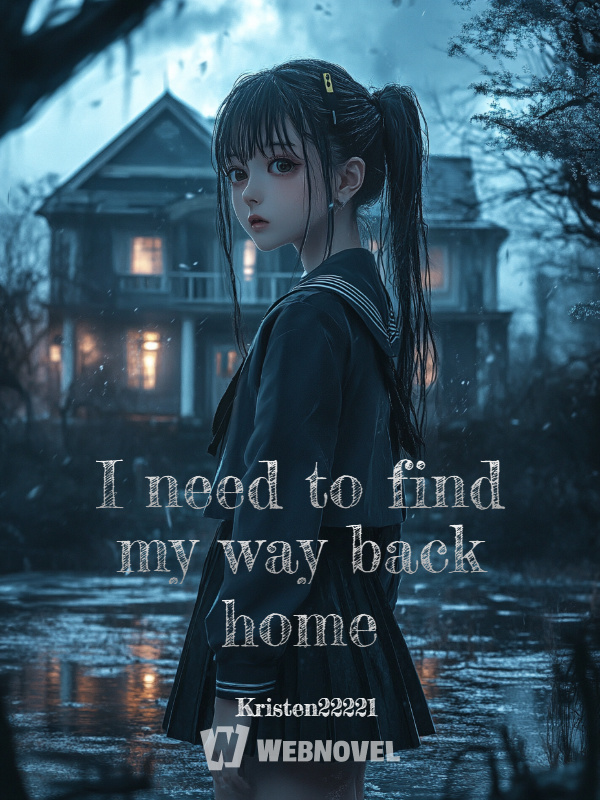 I need to find my way back home