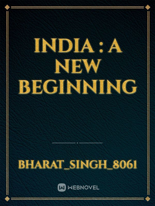 India : A New Beginning