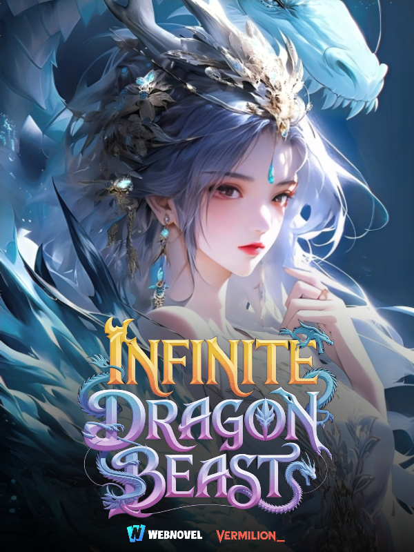 Infinite Dragon Beast: Taming Ice Dragons with SSS Ranked Talent
