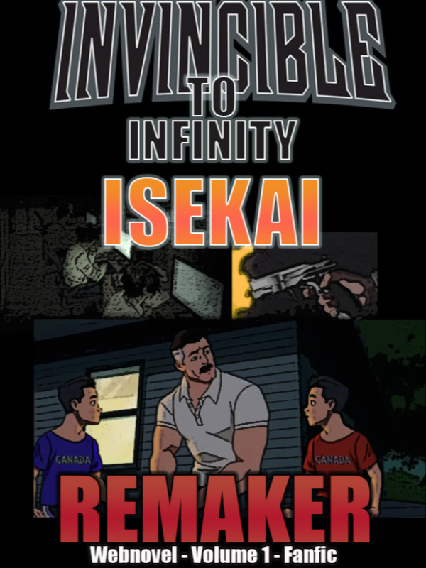 Invincible to Infinity - ISEKAI