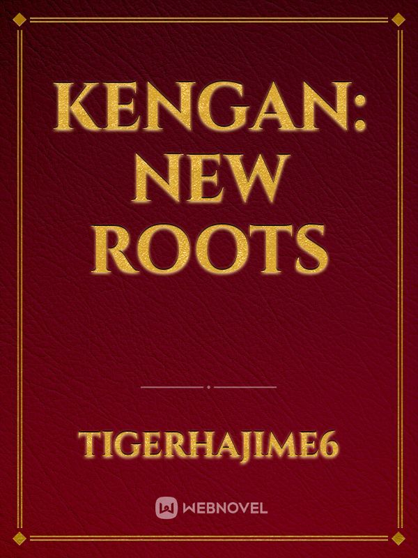 Kengan: New Roots