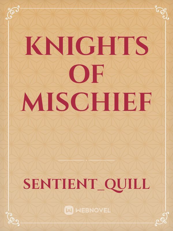 Knights of Mischief