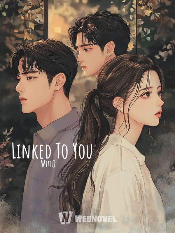 Linked To You
