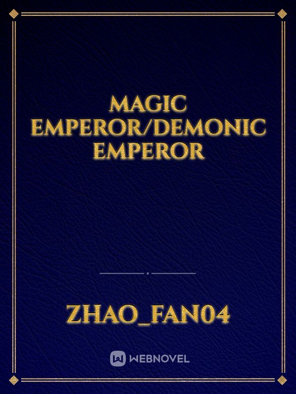 Magic Emperor/Demonic Emperor