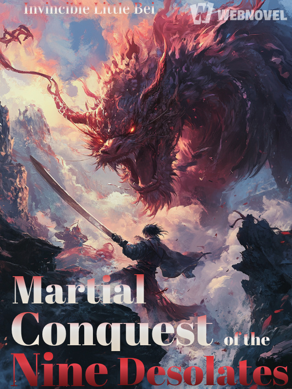 Martial Conquest of the Nine Desolates