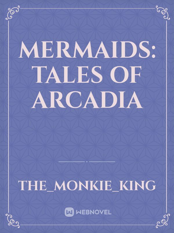 Mermaids: Tales of Arcadia