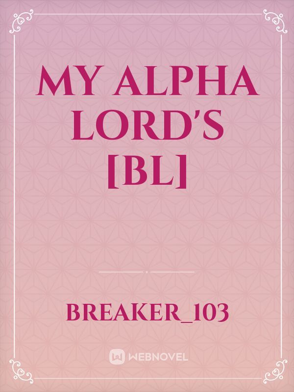 My Alpha Lord's [BL]