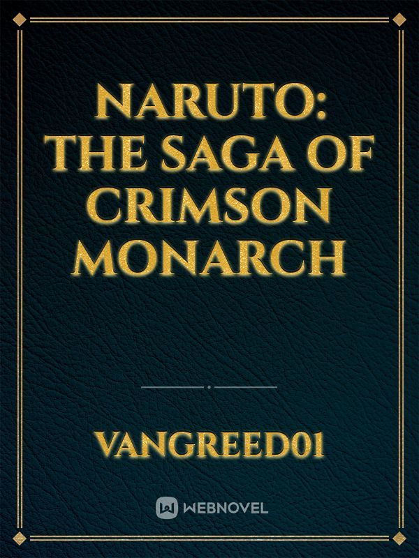 NARUTO: The Saga of Crimson Monarch
