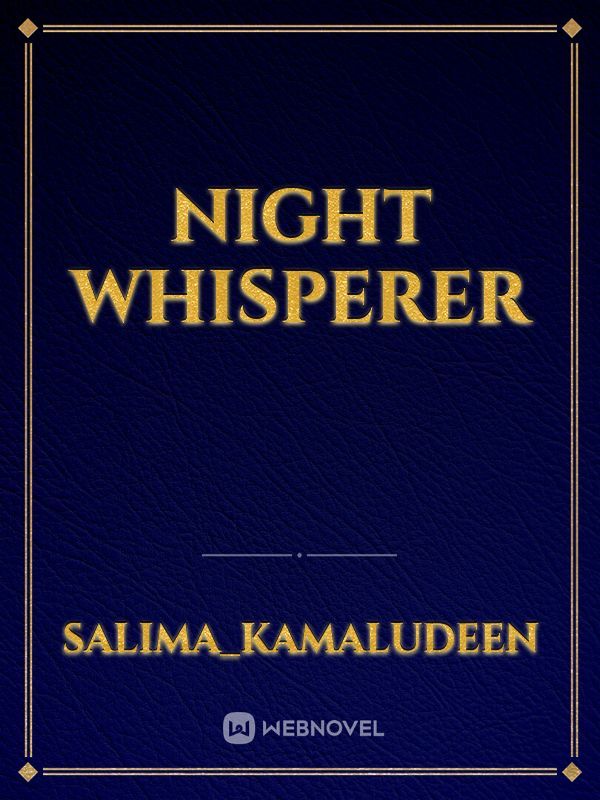 Night Whisperer