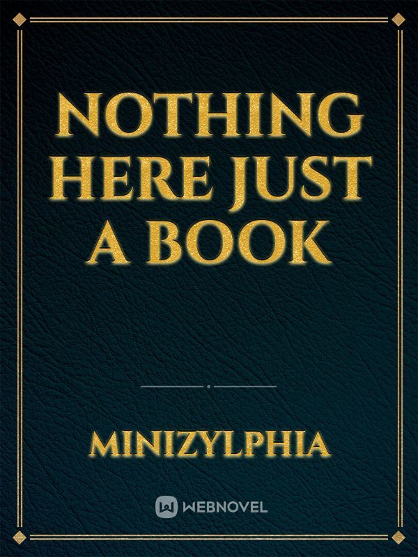 Nothing here just a book