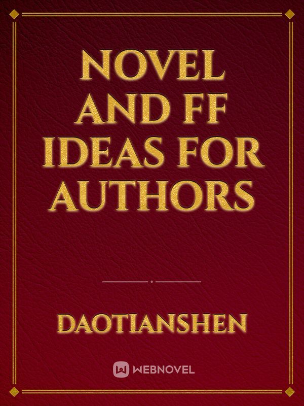 Novel and ff ideas for authors