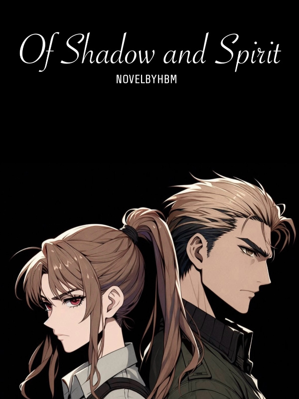 Of Shadow and Spirit