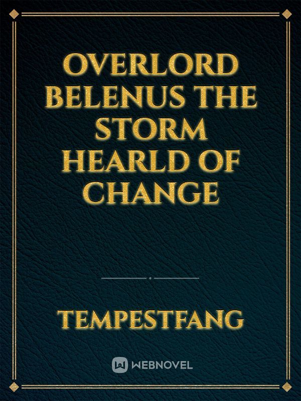 Overlord Belenus the Storm Hearld of change