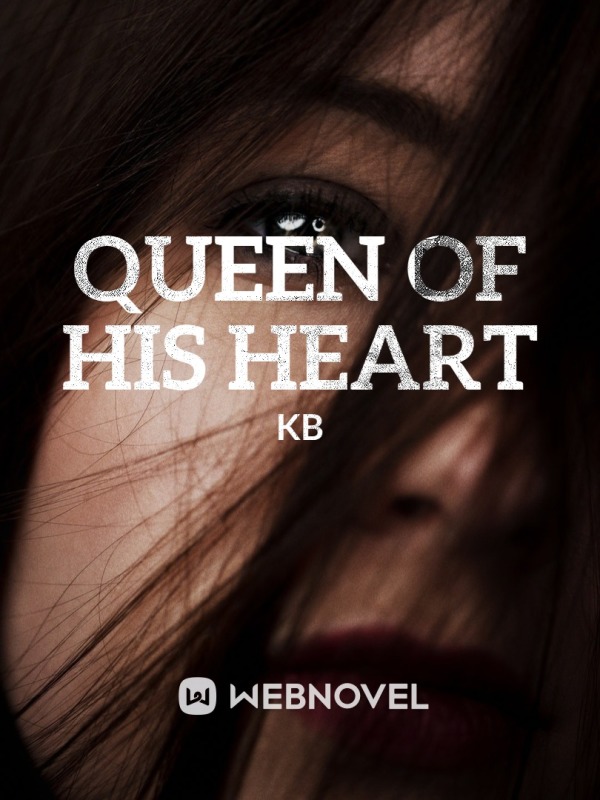 QUEEN OF HIS HEART