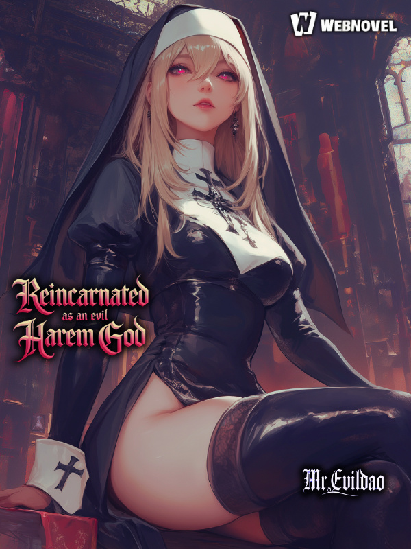 Reincarnated as an Evil Harem God