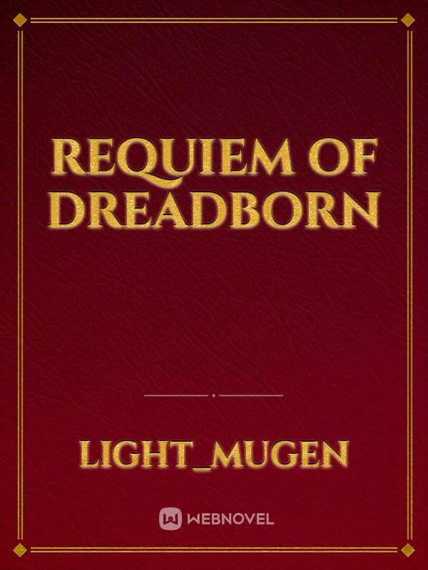 Requiem of dreadborn