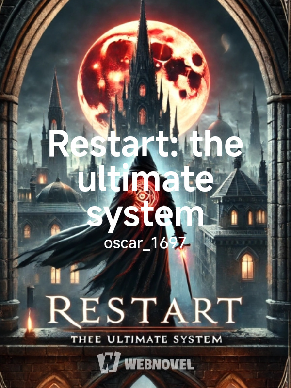Restart: the ultimate system