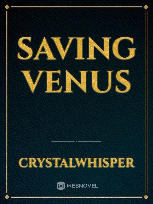 SAVING VENUS