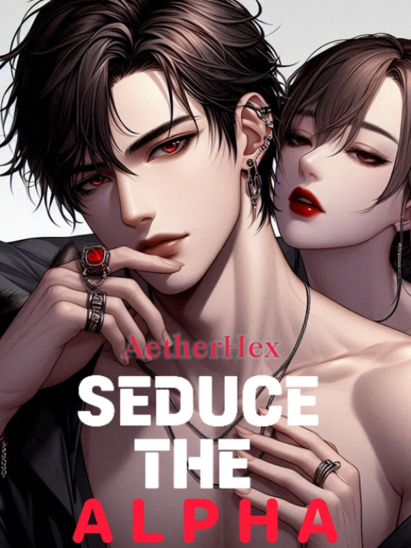 Seduce the alpha