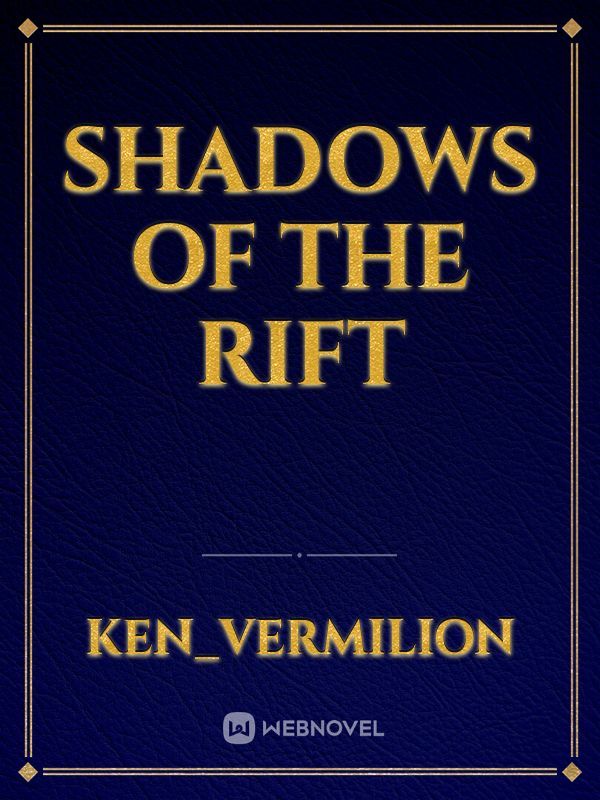 Shadows Of The Rift