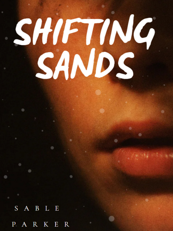 Shifting Sands: Blood and Stone