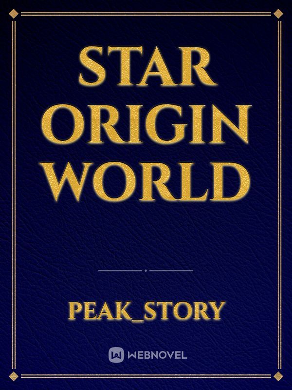 STAR ORIGIN WORLD