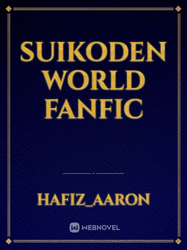 Suikoden World Fanfic
