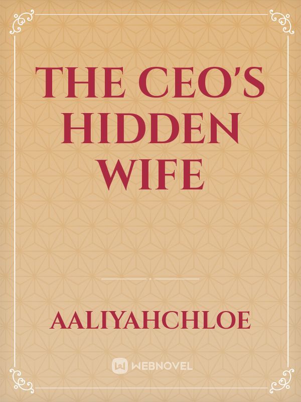 The CEO's Hidden Wife