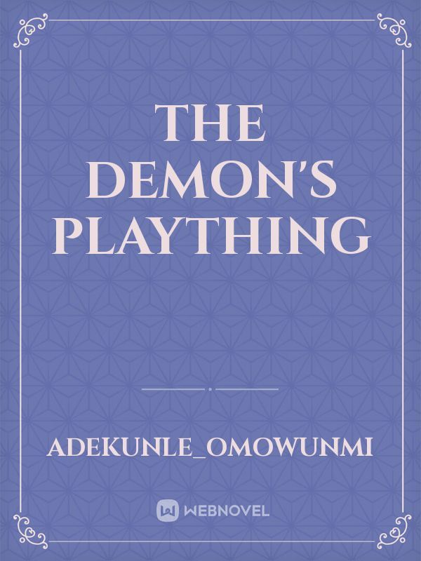 The Demon's plaything