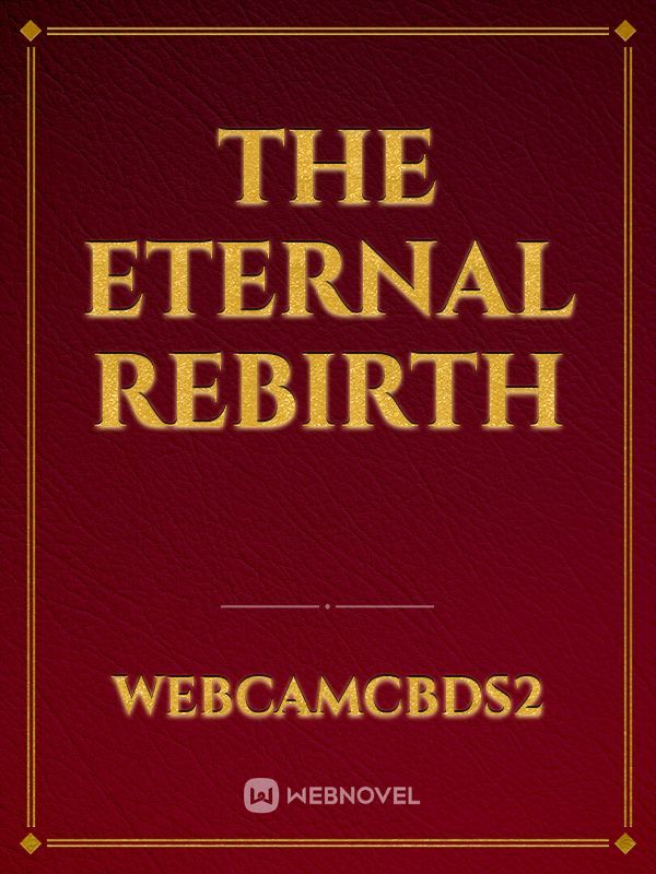 The Eternal Rebirth