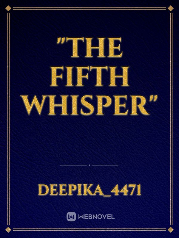 "The Fifth Whisper"