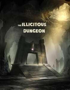 The Illicitous Dungeon