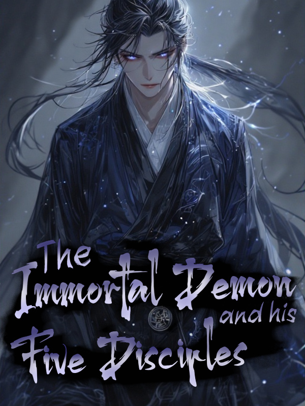 The Immortal Demon and his Five Disciples