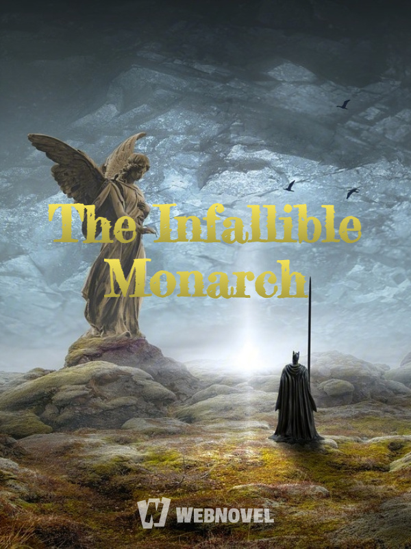 The Infallible Monarch