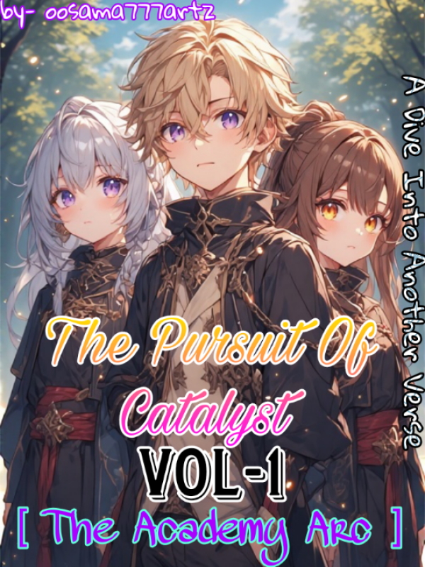 The Pursuit Of Catalyst: A Dive Into Another Verse